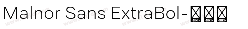 Malnor Sans ExtraBol字体转换
